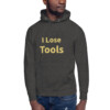 I Lose Tools Heritage Hoodie I