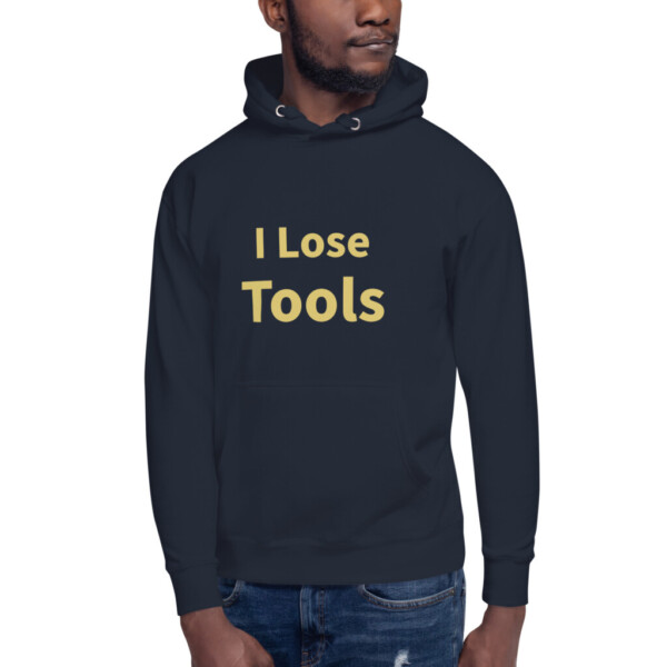 I Lose Tools Heritage Hoodie I