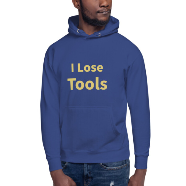 I Lose Tools Heritage Hoodie I