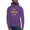That Noise is Me Heritage Hoodie I
