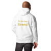 Do You Hear Sirens Heritage Hoodie II