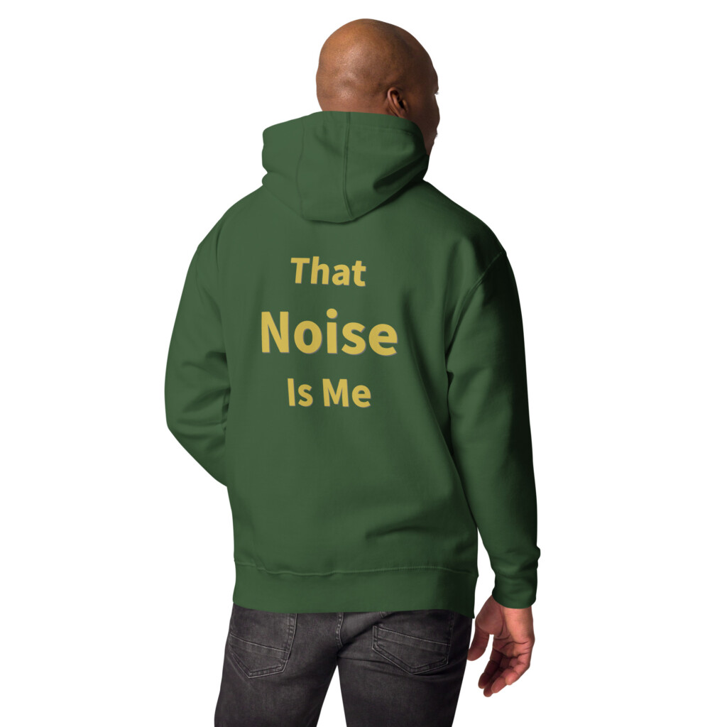 That Noise is Me Heritage Hoodie II