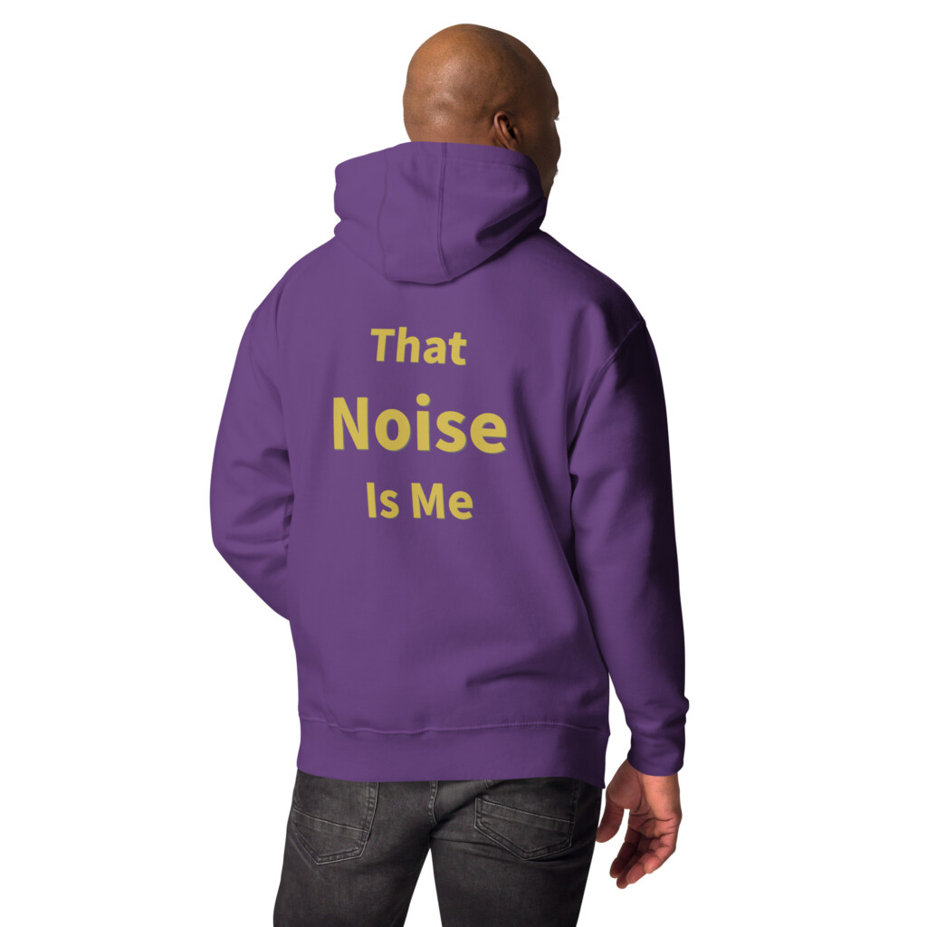 That Noise is Me Heritage Hoodie II
