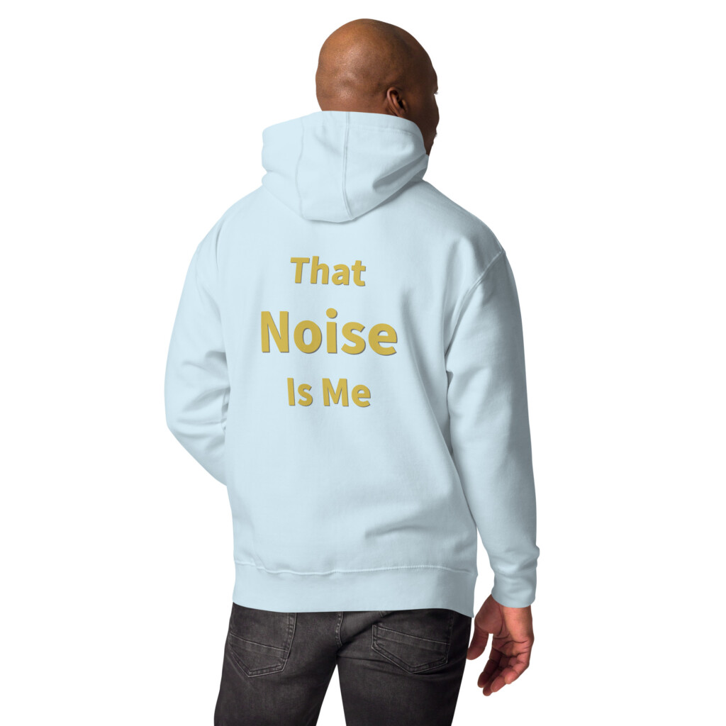 That Noise is Me Heritage Hoodie II