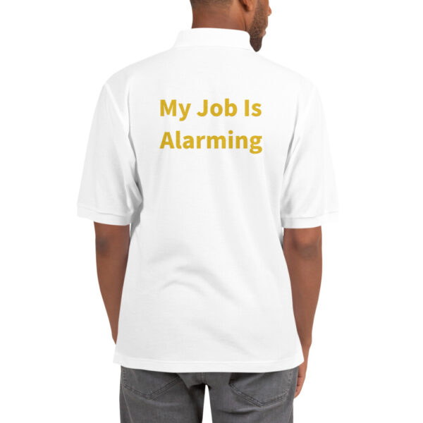 My Job Is Alarming Embroidered Polo