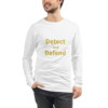 Detect and Defend Long Sleeve Tee I