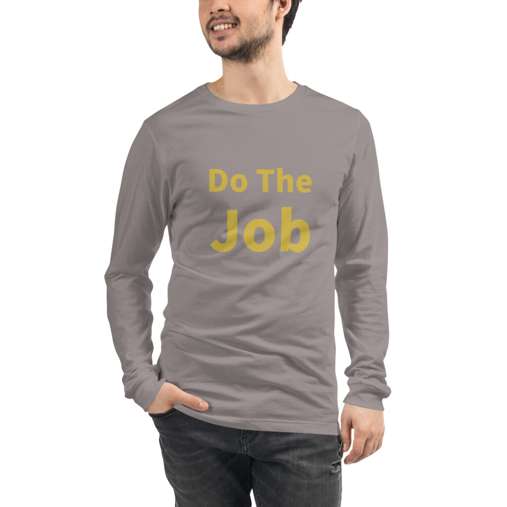 Do the Job Long Sleeve Tee I
