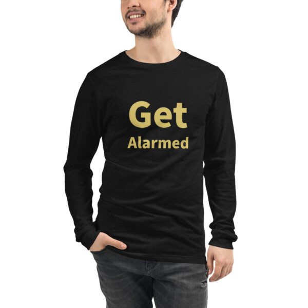 Get Alarmed Long Sleeve Tee I