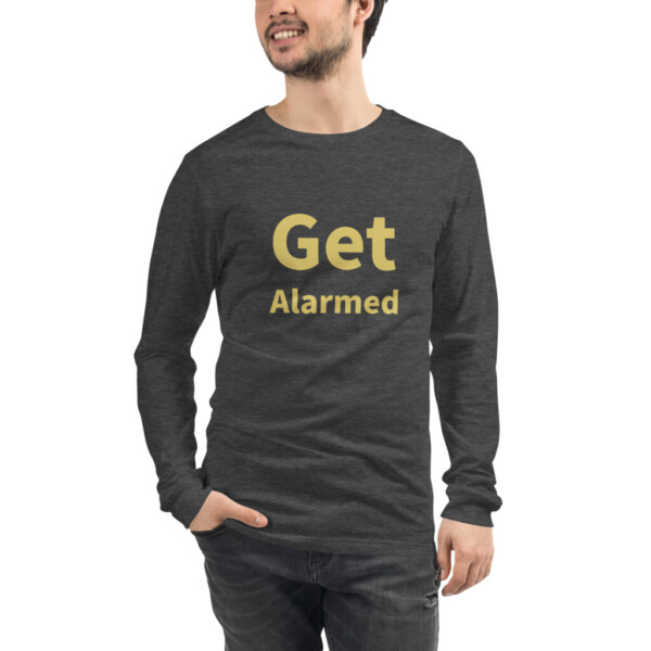 Get Alarmed Long Sleeve Tee I