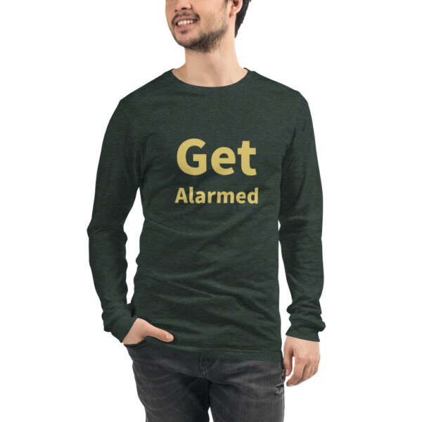 Get Alarmed Long Sleeve Tee I