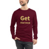 Get Alarmed Long Sleeve Tee I