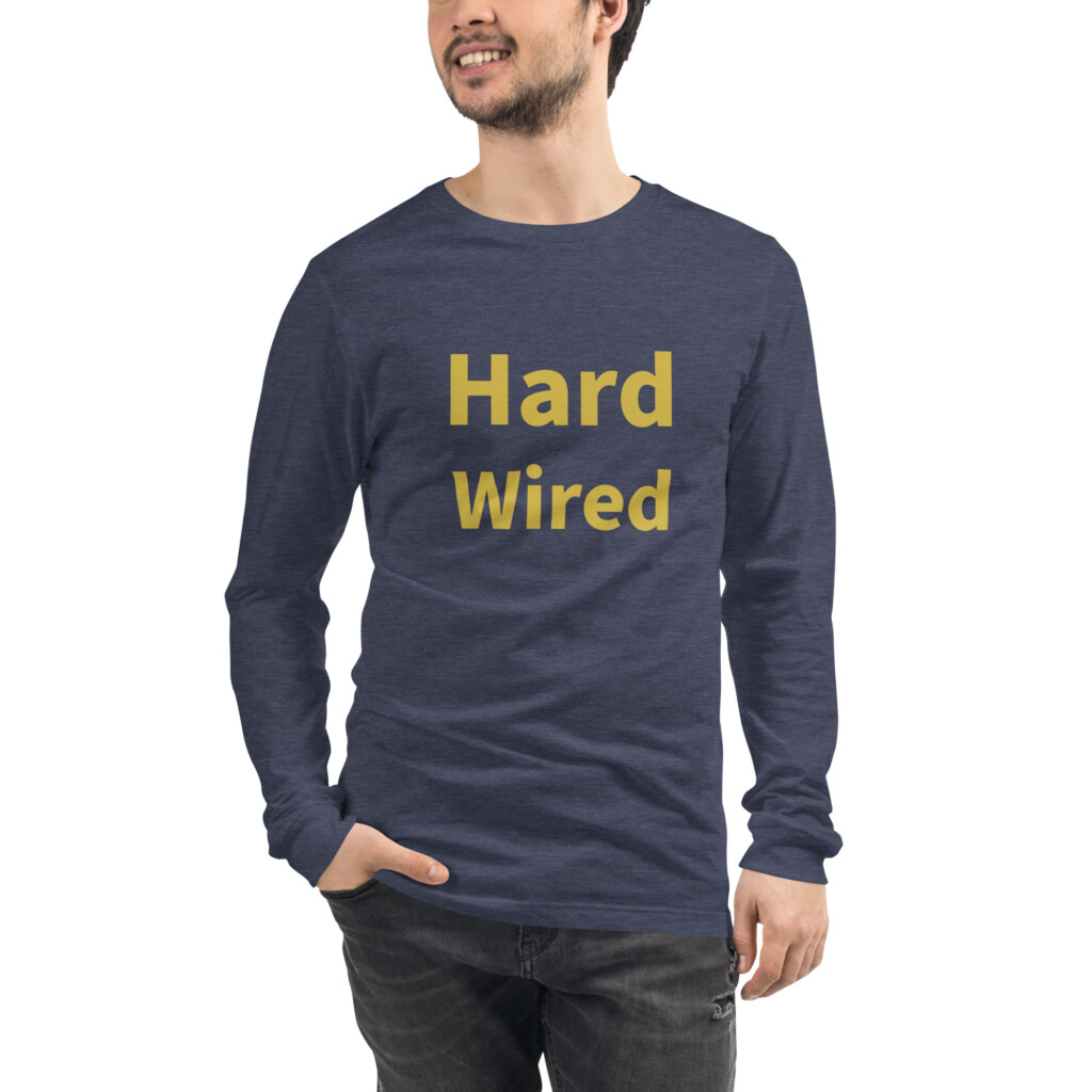 Hard Wired Long Sleeve Tee I