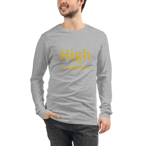 High Maintenance Long Sleeve Tee I