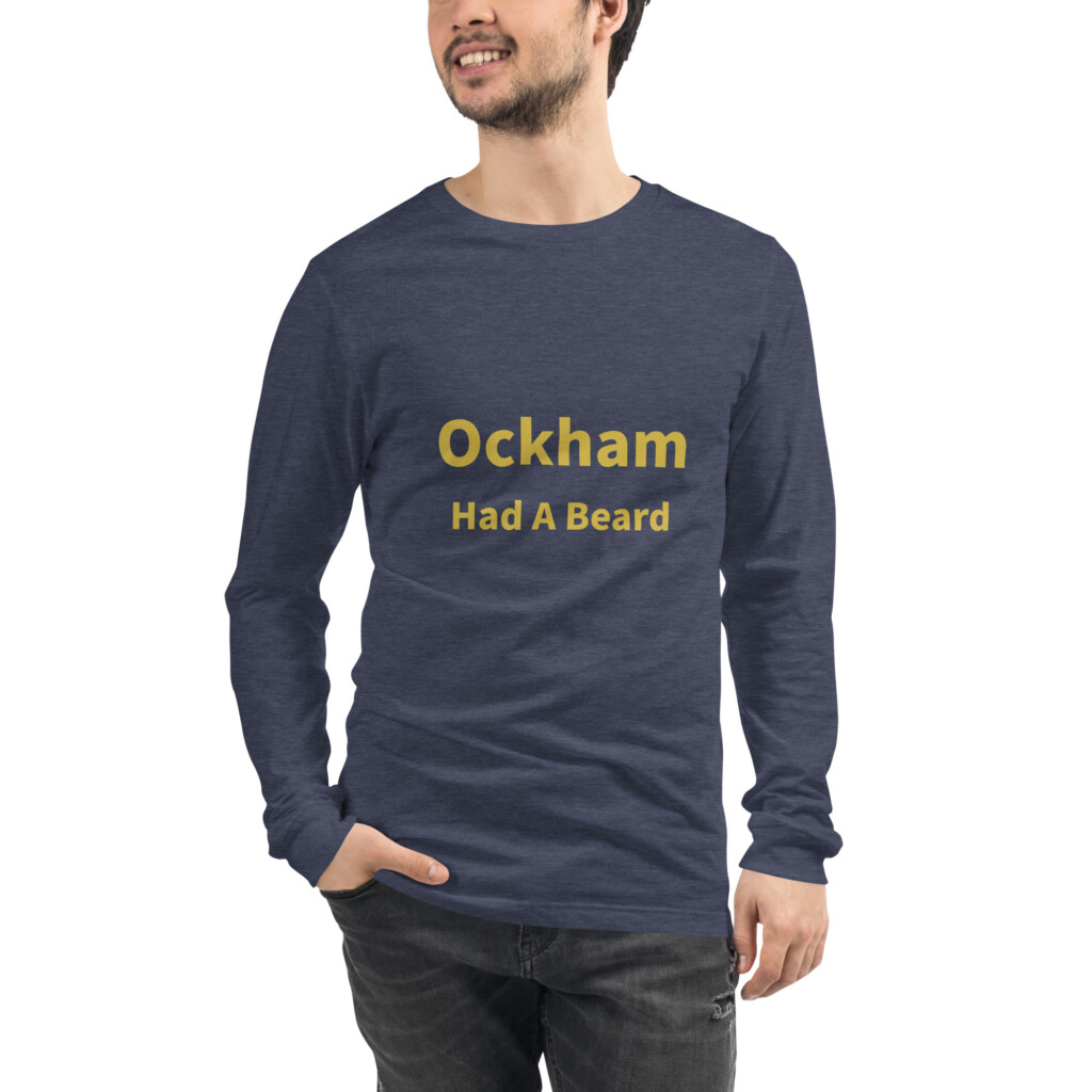 Ockham Had A Beard Long Sleeve Tee I
