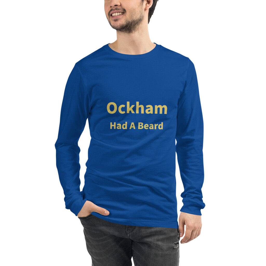 Ockham Had A Beard Long Sleeve Tee I