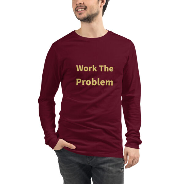 Work the Problem Long Sleeve Tee I
