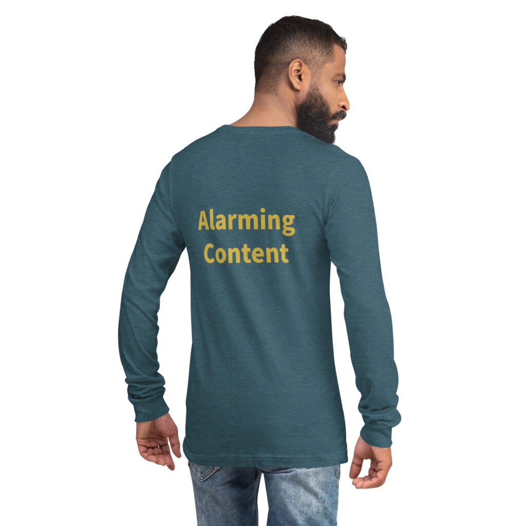 Alarming Content Long Sleeve Tee II