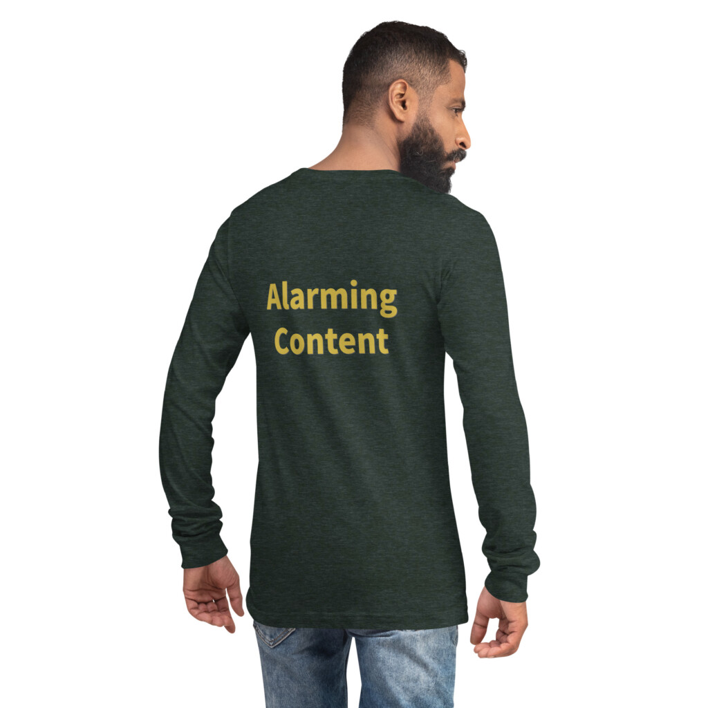 Alarming Content Long Sleeve Tee II