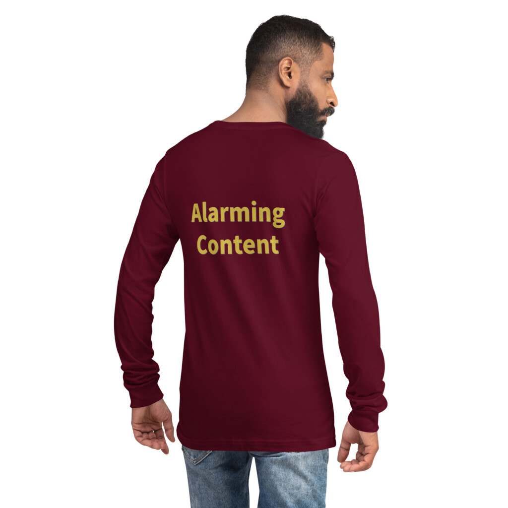 Alarming Content Long Sleeve Tee II