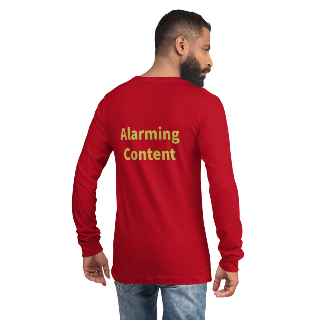 Alarming Content Long Sleeve Tee II