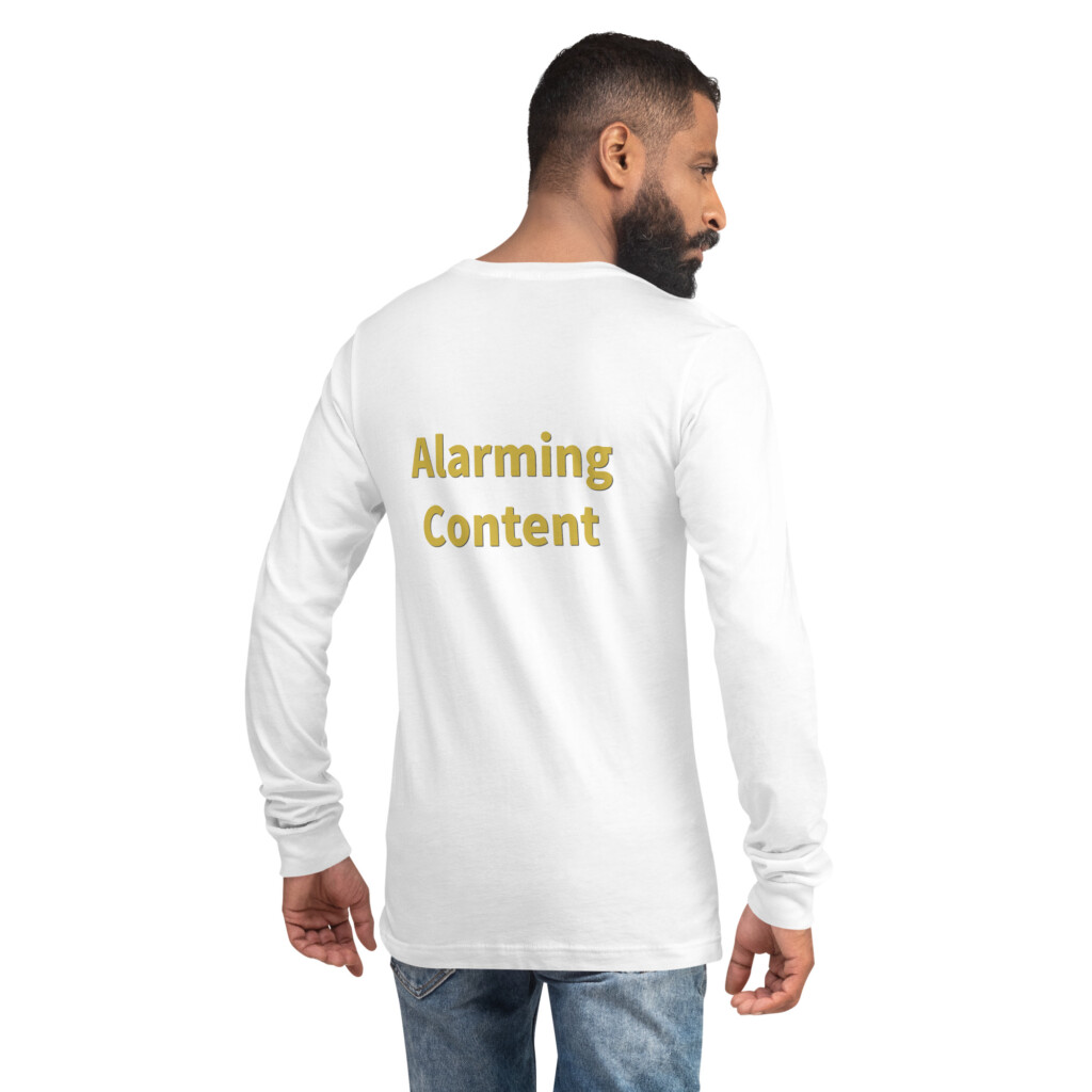 Alarming Content Long Sleeve Tee II