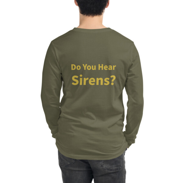 Do You Hear Sirens Long Sleeve Tee II