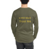 It Will Work Trust Me Long Sleeve Tee II