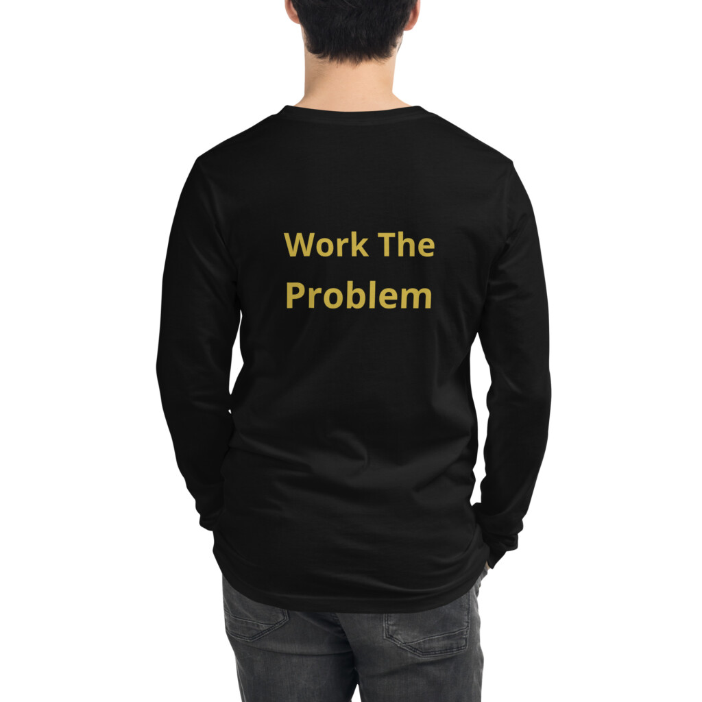 Work the Problem Long Sleeve Tee II