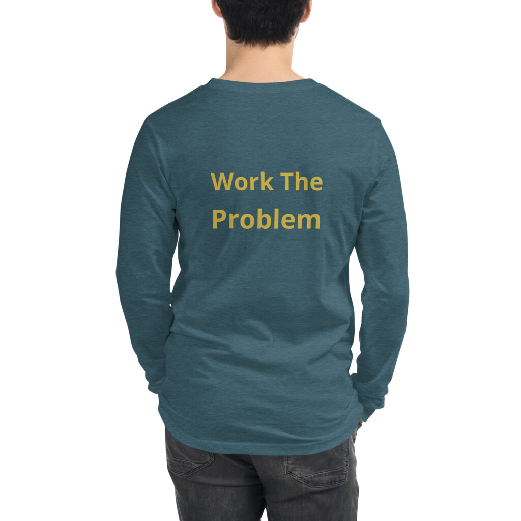 Work the Problem Long Sleeve Tee II