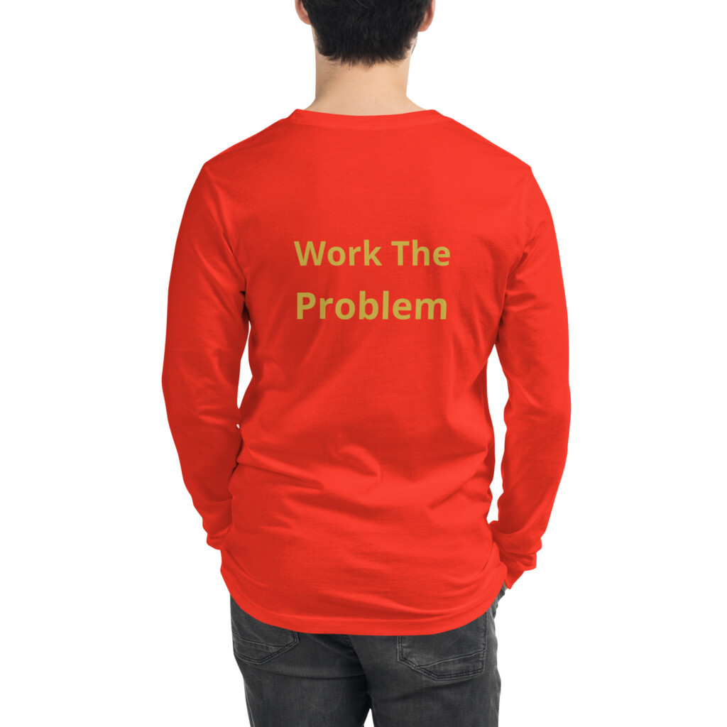 Work the Problem Long Sleeve Tee II