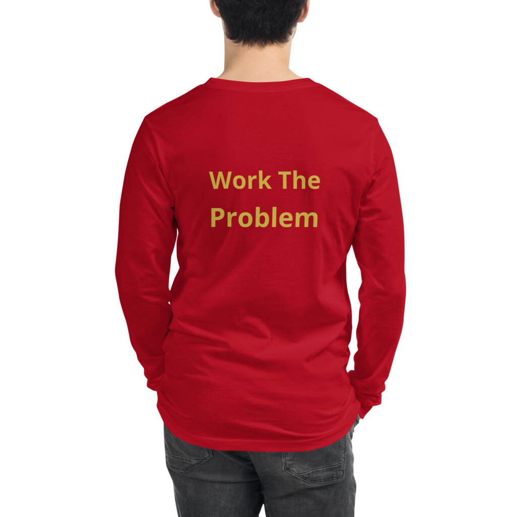 Work the Problem Long Sleeve Tee II