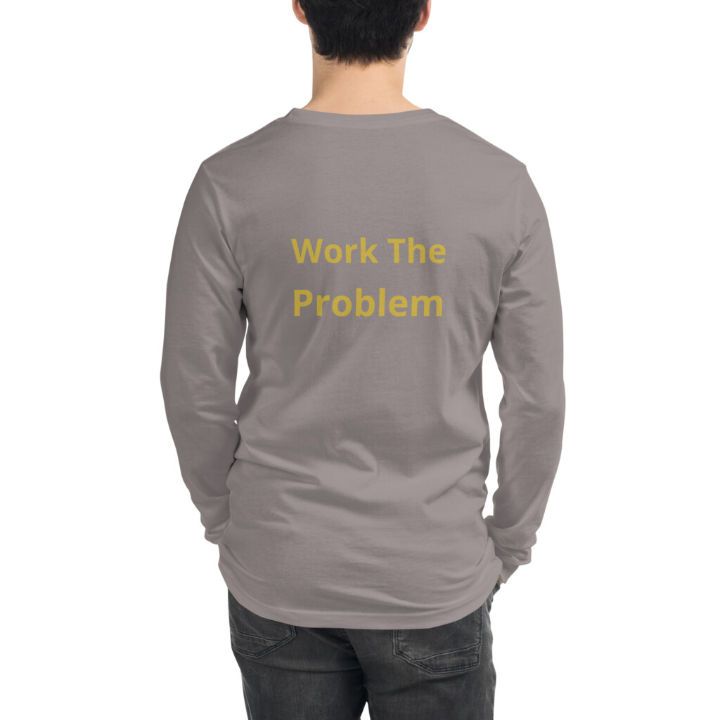 Work the Problem Long Sleeve Tee II
