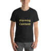 Alarming Content Cotton Tee I