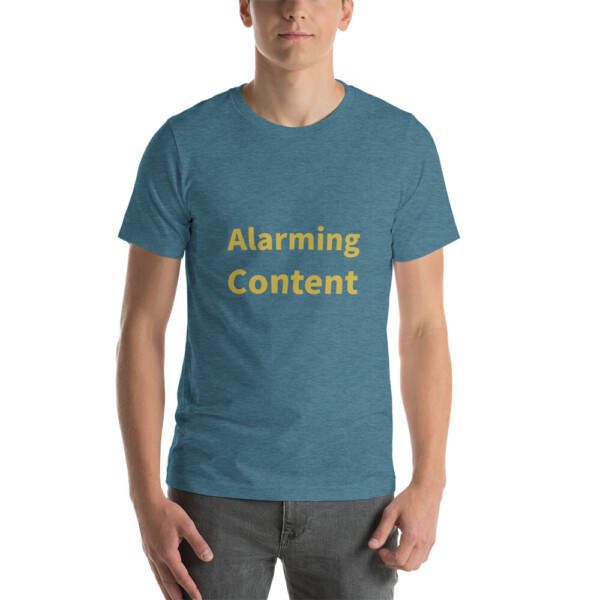 Alarming Content Cotton Tee I