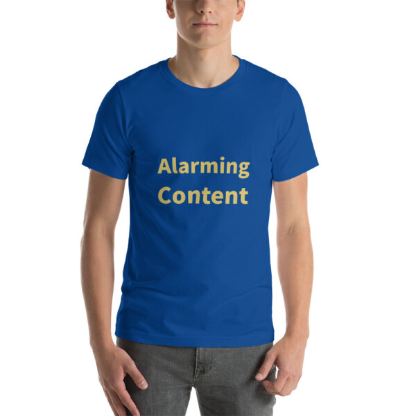 Alarming Content Cotton Tee I