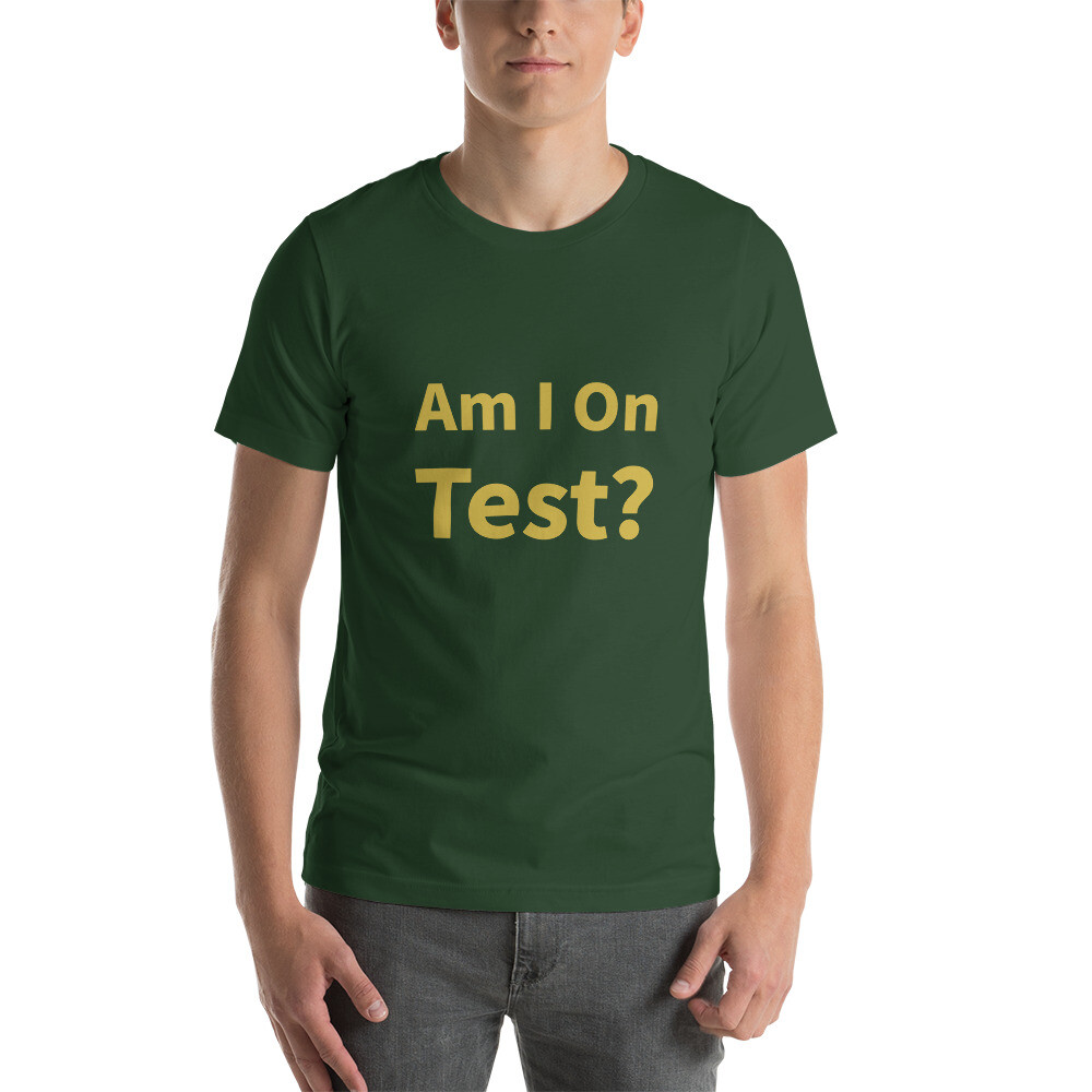 Am I On Test Cotton Tee I
