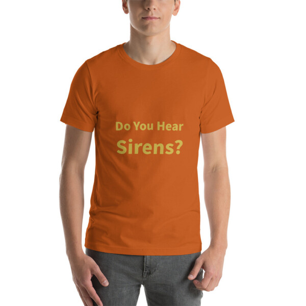 Do You Hear Sirens Cotton Tee I - Autumn, 2XL