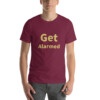 Get Alarmed Cotton Tee I