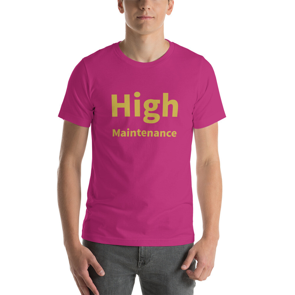 High Maintenance Cotton Tee I