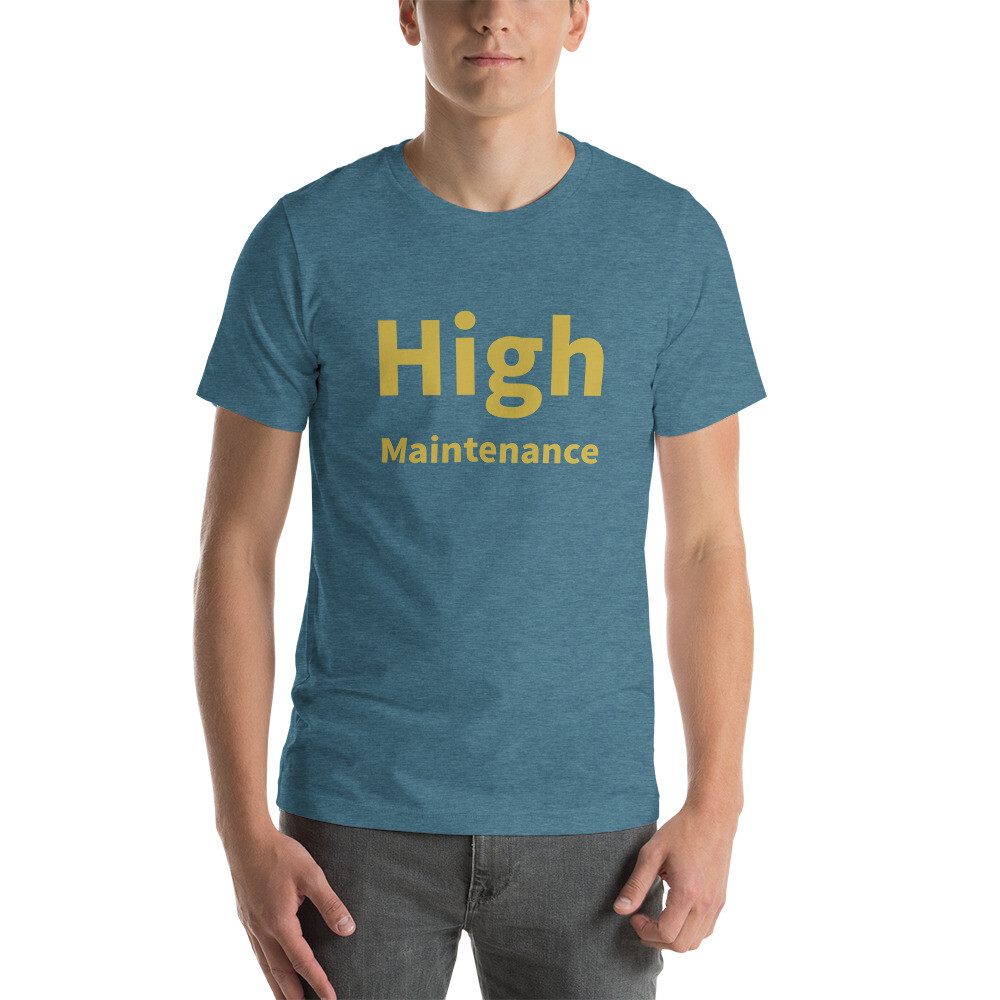 High Maintenance Cotton Tee I