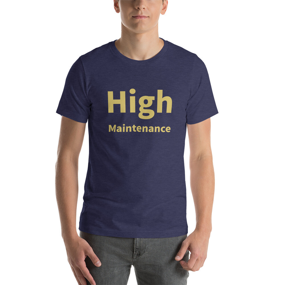 High Maintenance Cotton Tee I