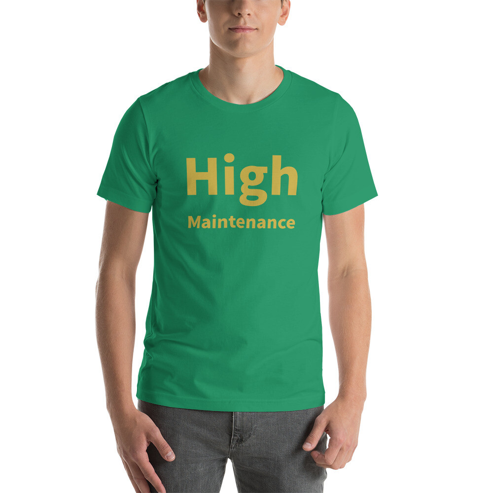High Maintenance Cotton Tee I