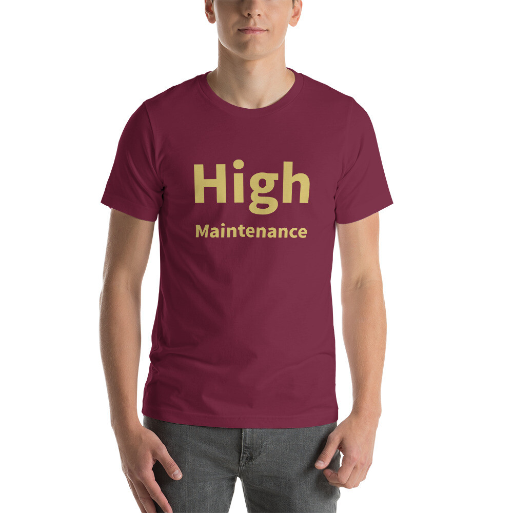 High Maintenance Cotton Tee I