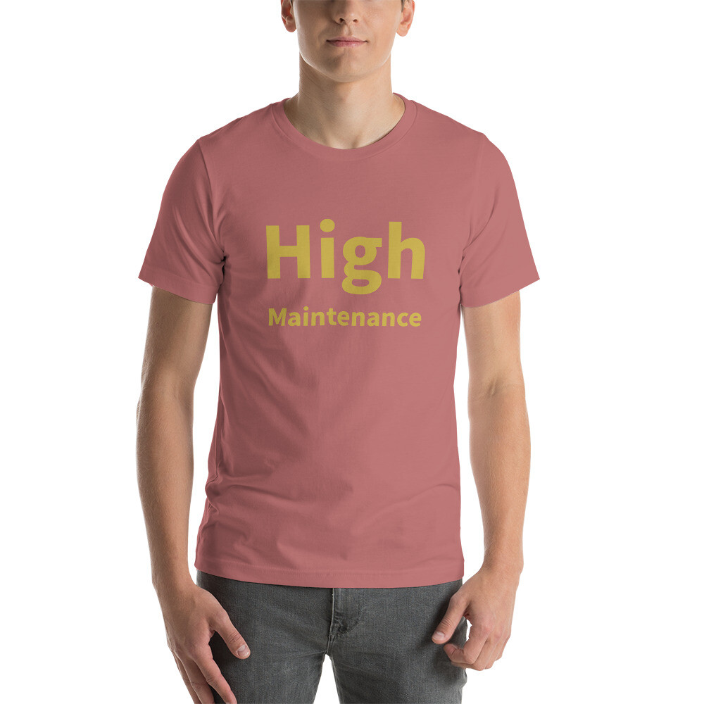 High Maintenance Cotton Tee I