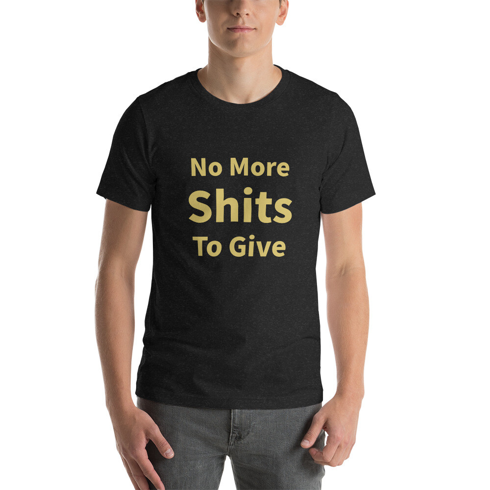 No More Shits to Give Cotton Tee I - Mens