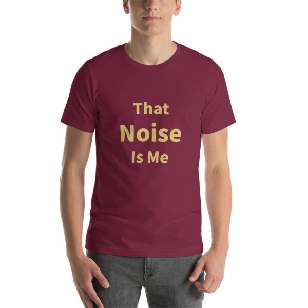 That Noise Is Me Cotton Tee I - Maroon, 2XL