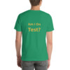 Am I On Test Cotton Tee II - Kelly, 2XL