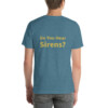 Do You Hear Sirens Cotton Tee II - Heather Deep Teal, 2XL