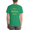 That Noise is Me Cotton Tee II - Kelly, 2XL