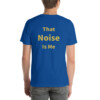 That Noise is Me Cotton Tee II - True Royal, 2XL